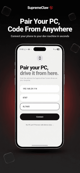 SupremeClaw — pair your PC, code from anywhere